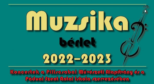 Muzsika Bérlet 2022-2023.