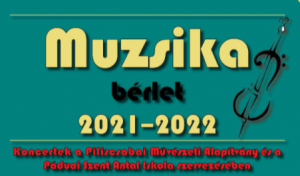 Muzsika Bérlet 2021/2022.